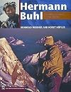 Hermann Buhl: Climbing Without Compromise