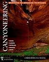 Canyoneering: Beginning to Advanced Techniques