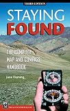 Staying Found The Complete Map Compass Book