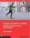Cross-Country Skiing: Building Skills for Fun and Fitness (Mountaineers Outdoor Expert)