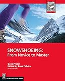 Snowshoeing : from novice to master