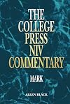 The College Press Niv Commentary: Mark (The College Press Niv Commentary) (The College Press Niv Commentary) (The College Press Niv Commentary) (The College ... (The College Press Niv Commentary)