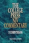 2 Corinthians (The College Press NIV Commentary)