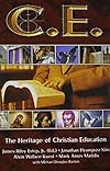 C. E: The Heritage of Christian Education