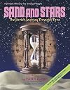 Sand And Stars: The Jewish Journey Through Time From The Sixteenth Century To The Present ( A Jewish History For Young People)