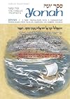 Jonah / Yonah: A New Translation With a Commentary Anthologized from Talmudic, Midrashic and Rabbinic Sources (The Twelve Prophets) (English and Hebrew Edition)