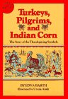 Turkeys, Pilgrims, and Indian Corn: The Story of the Thanksgiving Symbols
