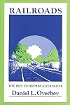 Railroads: The Free Enterprise Alternative