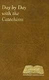 Day by Day with the Catechism