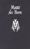 Mary My Hope