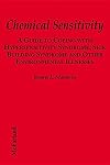 Chemical Sensitivity: A Guide to Coping With Hypersensitivity Syndrome, Sick Building Syndrome and Other Environmental Illnesses