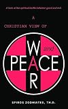 A Christian View of War and Peace