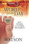 A Word for the Day: Key Words from the New Testament