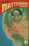 Talis Hunters (Matterhorn the Brave Series #2)