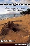 Maui Trails Walks Strolls And Treks On The Valley Island Maui Trails Walks Strolls Treks On The Valley Island