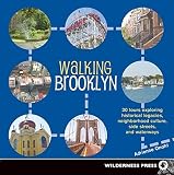 Walking Brooklyn 30 Tours Exploring Historical Legacies Neighborhood Culture Side Streets And Waterways