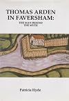 Thomas Arden in Faversham: The Man Behind the Myth