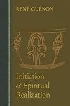 Initiation and Spiritual Realization
