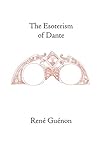 L’esoterismo di Dante