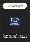 The Access Guide: Your Passport to Delivering Services for Deaf and Hard of Hearing People
