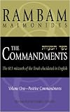 Maimonides: The Commandments (Sefer Ha-Mitzvoth) The 613 Mitzvoth of the Torah elucidated in English (2 vol.)