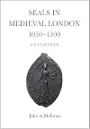 Seals in medieval London 1050-1300 : a catalogue