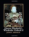 Queen Elizabeth's Wardrobe Unlock'd