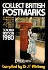 Collect British Postmarks: Handbook to British Postal Markings and Their Values