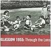 Glasgow 1955: Through the Lens