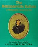 The Bournonville Ballets A Photographic Record 18441933