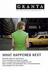 Granta 99: What Happened Next