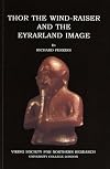 Thor the Wind-raiser and the Eyrarland Image (Viking Society for Northern Research Text)