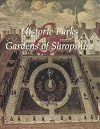 Historic Parks and Gardens of Shropshire