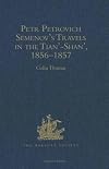 Travels in the Tian'-Shan' 1856-1857