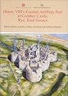 Henry VIII's coastal artillery fort at Camber Castle, Rye, East Sussex : an archaeological, structural and historical investigation
