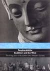 Buddhism and the West: The Integration of Buddhism into Western Society