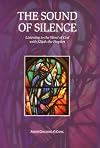 The Sound of Silence: Listening to the Word of God with Elijah the Prophet