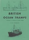 British Ocean Tramps: Owners & Their Ships (Merchant Steam Series)