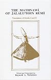 The Mathnawi of Jalalud'din Rumi, Vol. 2: Containing the Translation of the First & Second Books