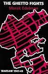 The Ghetto Fights: Warsaw, 1941-43