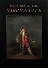 Pictures in the Garrick Club: A Catalogue of the Paintings, Drawings, Watercolours and Sculpture Compiled and Written by Geoffrey Ashton