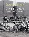 Steamers and Ferries of the River Tamar and Three Towns District