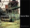 Industrial Railways of the South West
