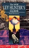 The New Ley Hunter's Guide