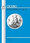 Cicero : Philippics I & II : Edited with introduction and notes