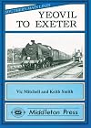 Yeovil to Exeter (Southern Main Line Railway Albums)