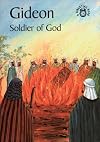 Gideon Soldier Of God (A Bibletime Book)