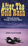 After The Gold Rush: A Bicycle Journey Through American History