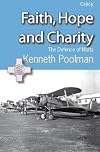 Faith, Hope and Charity: The Defence of Malta