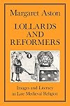 Lollards and reformers : images and literacy in late medieval religion